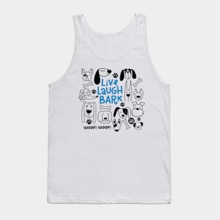 LIVE LAUGH BARK Tank Top